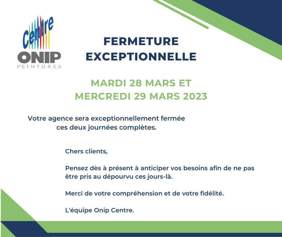 Fermeture exceptionnelle Onip Centre 28/29 mars 2023